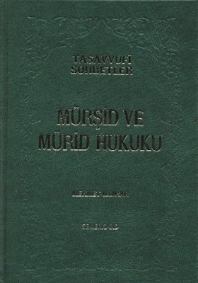 Mürşid ve Mürid Hukuku (Ciltli) Mürşid ve Mürid Hukuku (Ciltli)