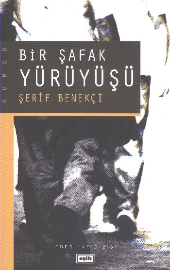 Bir Şafak Yürüyüşü Bir Şafak Yürüyüşü
