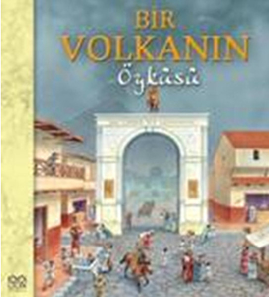 Bir Volkanın Öyküsü Bir Volkanın Öyküsü