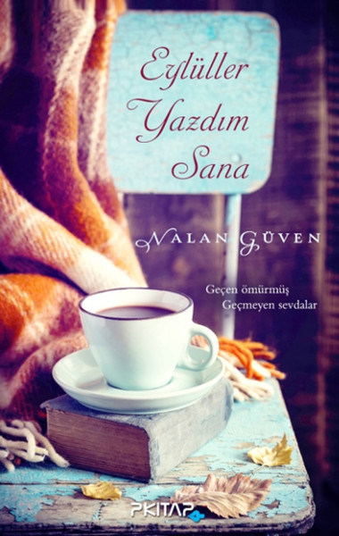 Eylüller Yazdım Sana Eylüller Yazdım Sana