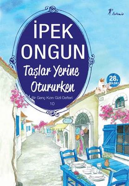 Bir Genç Kızın Gizli Defteri 10 Taşlar Yerine Otururken Bir Genç Kızın Gizli Defteri 10 Taşlar Yerine Otururken