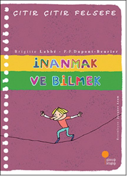 Çıtır Çıtır Felsefe 25 - İnanmak ve Bilmek Çıtır Çıtır Felsefe 25 - İnanmak ve Bilmek