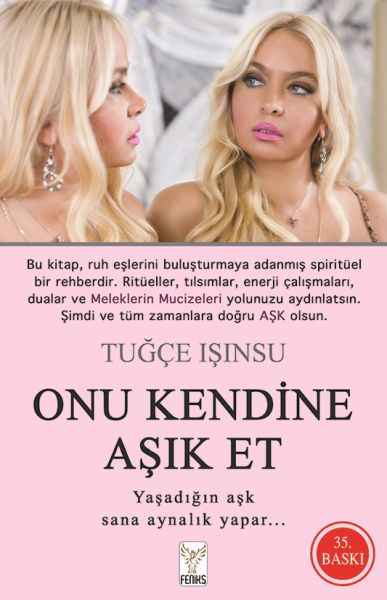 Onu Kendine Aşık Et Onu Kendine Aşık Et