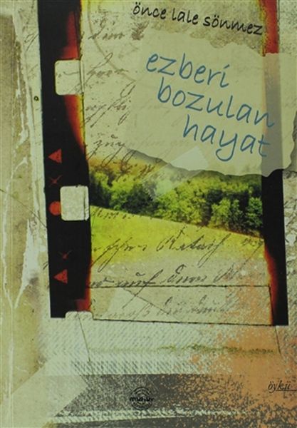 Ezberi Bozulan Hayat Ezberi Bozulan Hayat