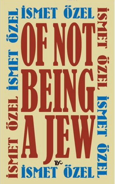 Of Not Being A Jew Of Not Being A Jew