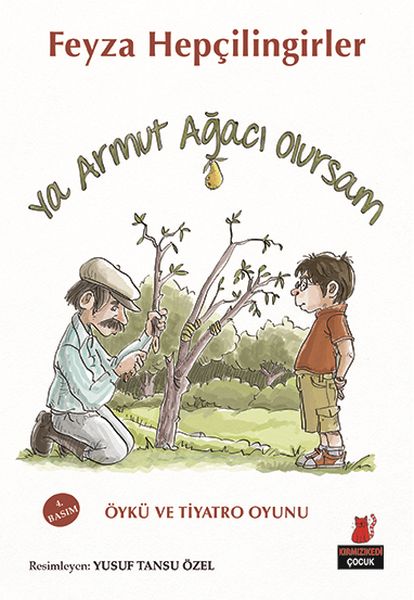 Ya Armut Ağacı Olursam Ya Armut Ağacı Olursam