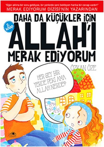 Daha Da Küçükler İçin Allah'ı Merak Ediyorum 2