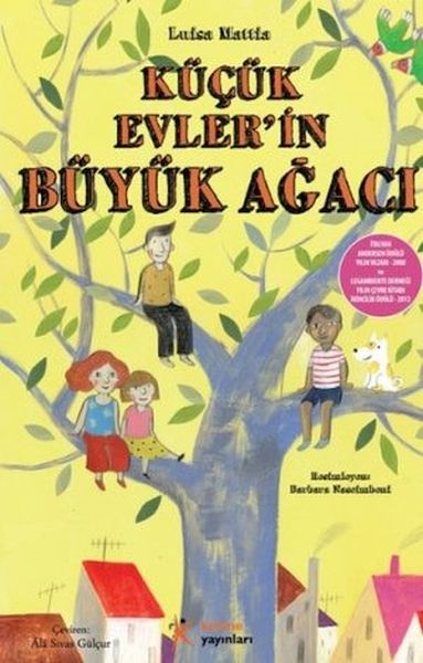 Küçük Evlerin Büyük Ağacı Küçük Evlerin Büyük Ağacı