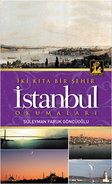 İki Kıta Bir Şehir İstanbul Okumaları İki Kıta Bir Şehir İstanbul Okumaları