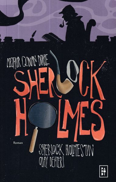 Sherlock Holmes 5- Sherlock Holmesun Olay Defteri Sherlock Holmes 5- Sherlock Holmesun Olay Defteri