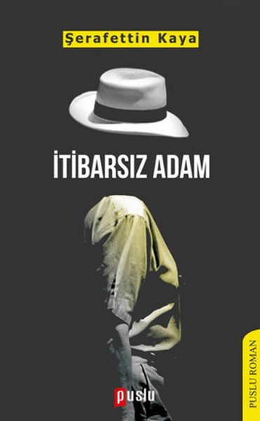 İtibarsız Adam İtibarsız Adam