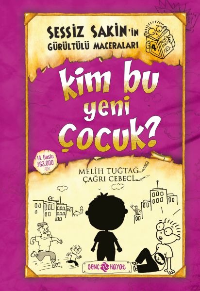 Sessiz Sakin'in Gürültülü Maceraları 04 - Kim Bu Yeni Çocuk? (Ciltli) Sessiz Sakin'in Gürültülü Maceraları 04 - Kim Bu Yeni Çocuk? (Ciltli)