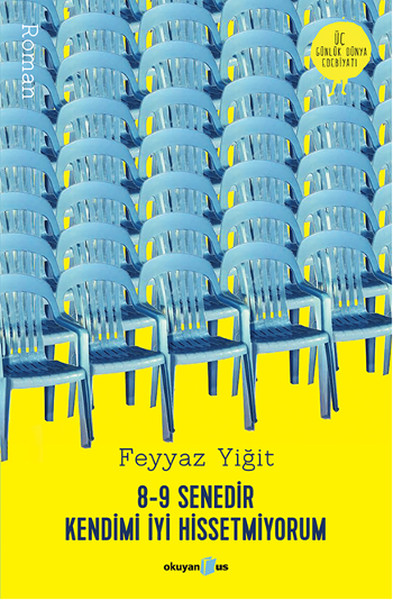 8-9 Senedir Kendimi İyi Hissetmiyorum 8-9 Senedir Kendimi İyi Hissetmiyorum