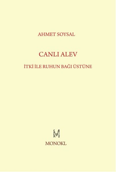 Canlı Alev İtki ile Ruhun Bağı Üstüne Canlı Alev İtki ile Ruhun Bağı Üstüne