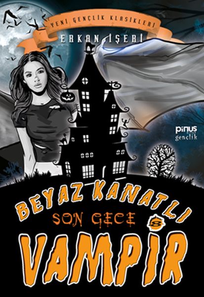Beyaz Kanatlı Vampir 8 - Son Gece Beyaz Kanatlı Vampir 8 - Son Gece