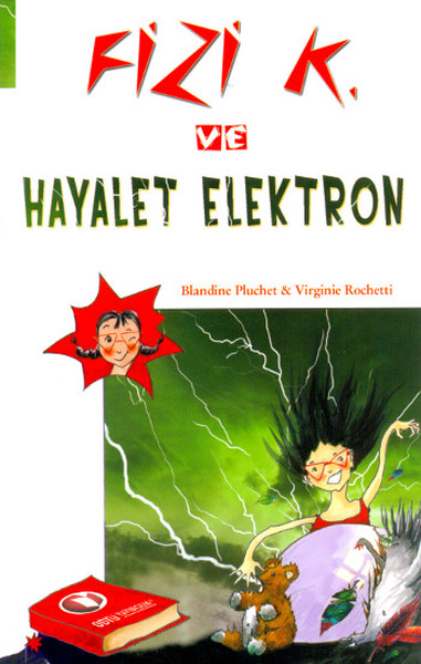 Fizi K ve Hayalet Elektron Fizi K ve Hayalet Elektron