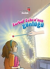 Dostluk / Zorbul Zehra'nın Günlüğü Dostluk / Zorbul Zehra'nın Günlüğü