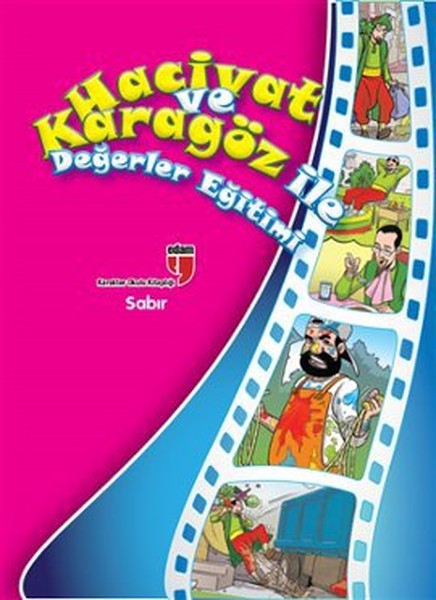 Sabır / Hacivat ve Karagöz ile Değerler Eğitimi Sabır / Hacivat ve Karagöz ile Değerler Eğitimi