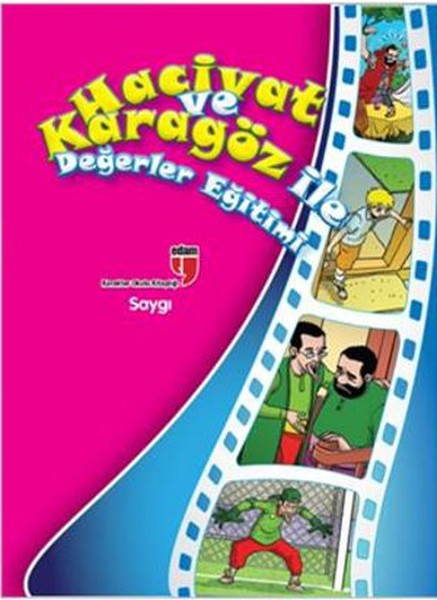 Saygı / Hacivat ve Karagöz ile Değerler Eğitimi Saygı / Hacivat ve Karagöz ile Değerler Eğitimi