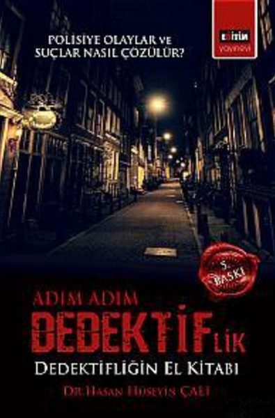 Adım Adım Dedektiflik Dedektifliğin El Kitabı Adım Adım Dedektiflik Dedektifliğin El Kitabı