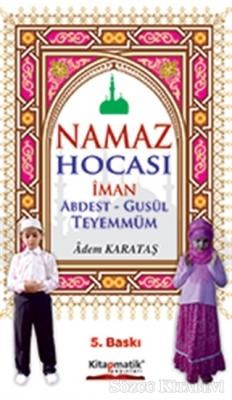 Namaz Hocası İman Abdest-Gusül Teyemmüm Namaz Hocası İman Abdest-Gusül Teyemmüm