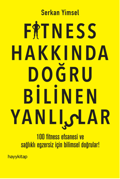 Fitness Hakkında Doğru Bilinen Yanlışlar Fitness Hakkında Doğru Bilinen Yanlışlar