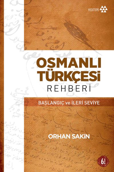 Osmanlı Türkçesi Rehberi Osmanlı Türkçesi Rehberi