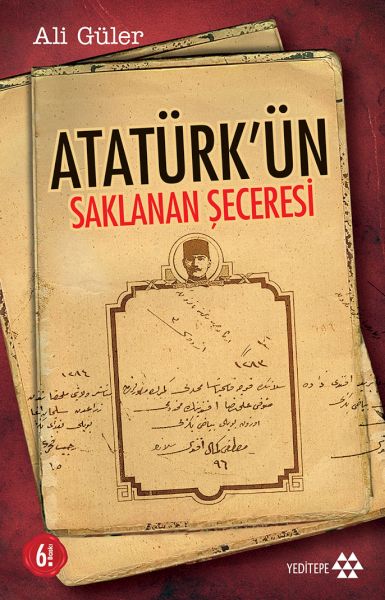 Atatürkün Saklanan Şeceresi Atatürkün Saklanan Şeceresi