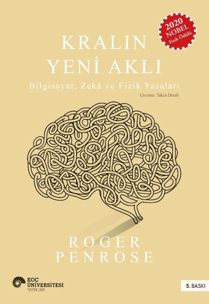 Kralın Yeni Aklı Bilgisayar Zeka ve Fizik Yasaları Kralın Yeni Aklı Bilgisayar Zeka ve Fizik Yasaları