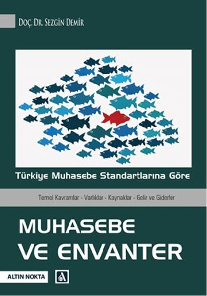Türkiye Muhasebe Standartlarına Göre Muhasebe ve Envanter Türkiye Muhasebe Standartlarına Göre Muhasebe ve Envanter