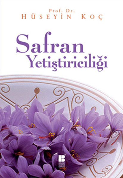 Safran Yetiştiriciliği Safran Yetiştiriciliği