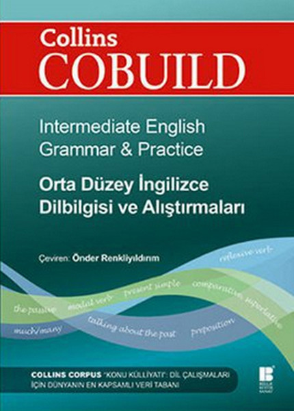 Collins Cobuild / Orta Düzey İngilizce Dilbilgisi ve Alıştırmaları Collins Cobuild / Orta Düzey İngilizce Dilbilgisi ve Alıştırmaları