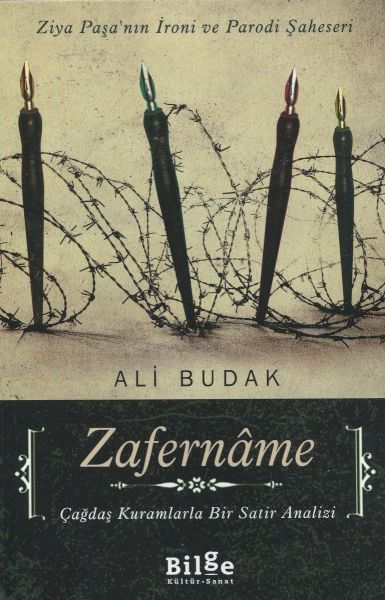 Zafername Ziya Paşa'nın İroni ve Parodi Şaheseri Zafername Ziya Paşa'nın İroni ve Parodi Şaheseri