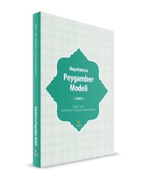 Hayatımıza Peygamber Modeli Hayatımıza Peygamber Modeli