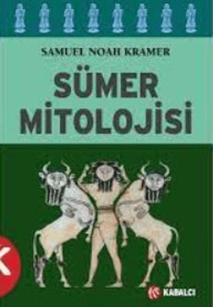 Sümer Mitolojisi Sümer Mitolojisi