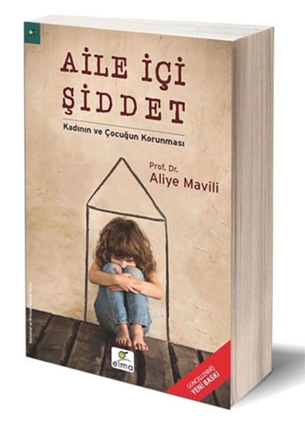 Aile İçi Şiddet / Kadının ve Çocuğun Korunması Aile İçi Şiddet / Kadının ve Çocuğun Korunması