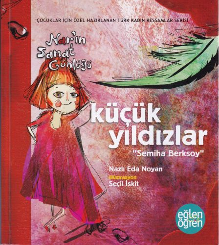 Narın Sanat Günlüğü 6 - Küçük Yıldızlar (Semiha Berksoy) Narın Sanat Günlüğü 6 - Küçük Yıldızlar (Semiha Berksoy)