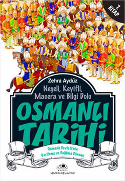 Osmanlı Tarihi 7 Osmanlı Tarihi 7