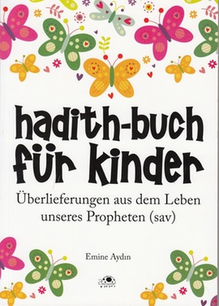 Çocuklar İçin Hadis Kitabı (Almanca) Çocuklar İçin Hadis Kitabı (Almanca)
