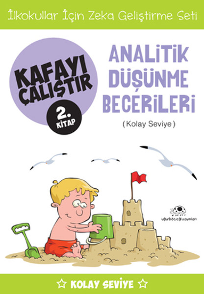 Kafayı Çalıştır 2 (Analitik Düşünme Becerileri) Kafayı Çalıştır 2 (Analitik Düşünme Becerileri)