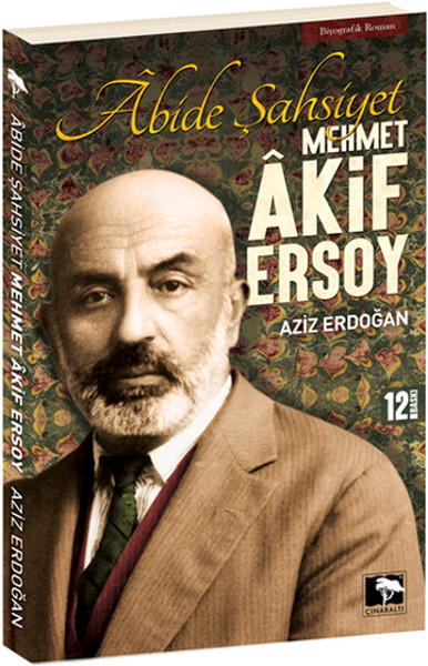 Abide Şahsiyet Mehmet Akif Ersoy Abide Şahsiyet Mehmet Akif Ersoy