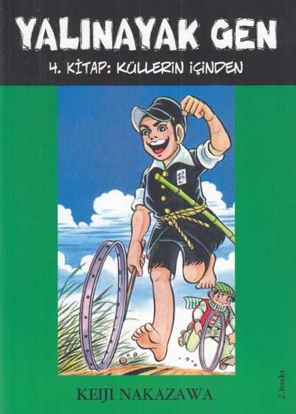 Yalınayak Gen 4. Kitap - Küllerin İçinden Yalınayak Gen 4. Kitap - Küllerin İçinden
