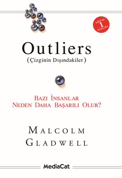 Outliers (Çizginin Dışındakiler) Bazı İnsanlar Neden Daha Başarılı Olur? Outliers (Çizginin Dışındakiler) Bazı İnsanlar Neden Daha Başarılı Olur?