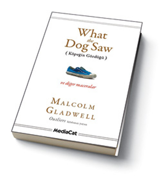 What the Dog Saw Köpeğin Gördüğü ve Diğer Maceralar What the Dog Saw Köpeğin Gördüğü ve Diğer Maceralar