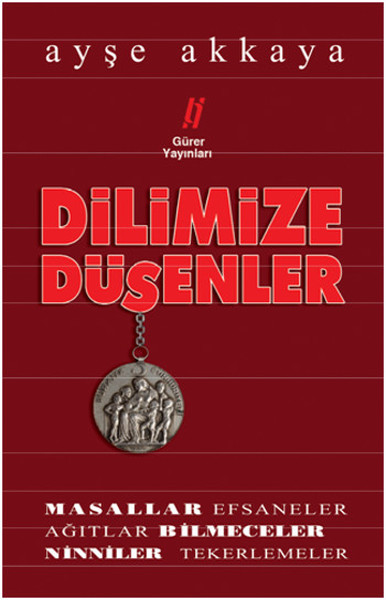 Dilimize Düşenler Dilimize Düşenler
