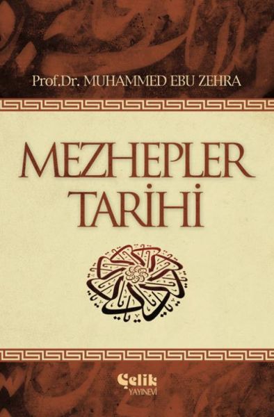 Mezhepler Tarihi Mezhepler Tarihi