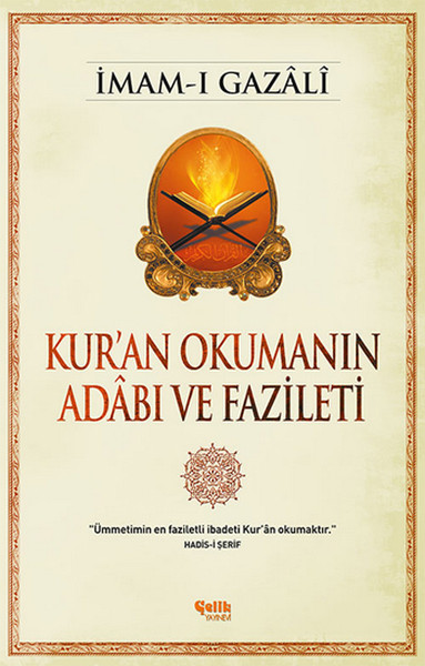 Kur'an Okumanın Adabı ve Fazileti Kur'an Okumanın Adabı ve Fazileti