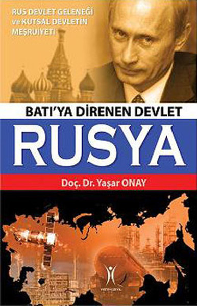 Batı'ya Direnen Devlet Rusya Batı'ya Direnen Devlet Rusya