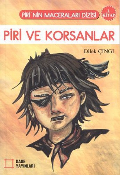 Piri ve Korsanlar 1. Kitap Piri ve Korsanlar 1. Kitap