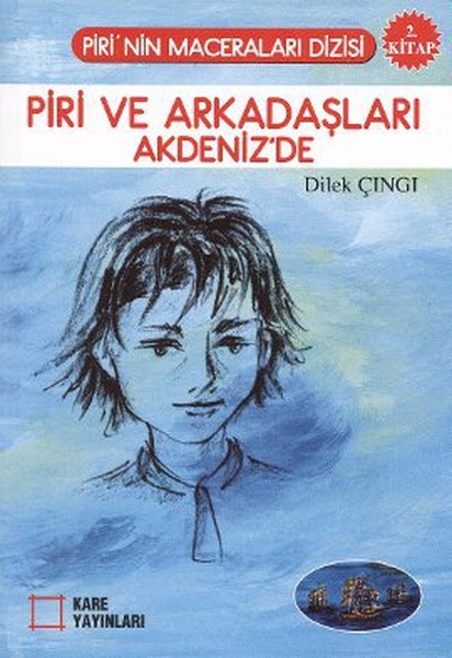 Piri ve Arkadaşları Akdeniz'de 2. Kitap Piri ve Arkadaşları Akdeniz'de 2. Kitap
